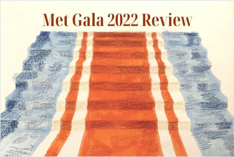 Reporters+Emma+Zocco+and+Carolina+Sdoia+voice+their+thoughts+and+feelings+on+a+few+of+the+eye+catching+outfits+that+were+displayed+at+the+Met+Gala+2022.+