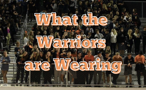 Join Arts and Entertainment Editor Talia Macchi in a new column titled What the Warriors are Wearing. She will be overviewing what to wear to WHS football games every week. 
