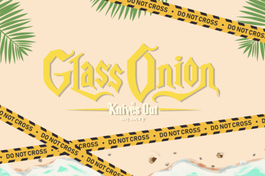 WSPN’s Hallie Luo and Tina Su discuss their thoughts on the newly released movie, “Glass Onion: A Knives Out Mystery.  