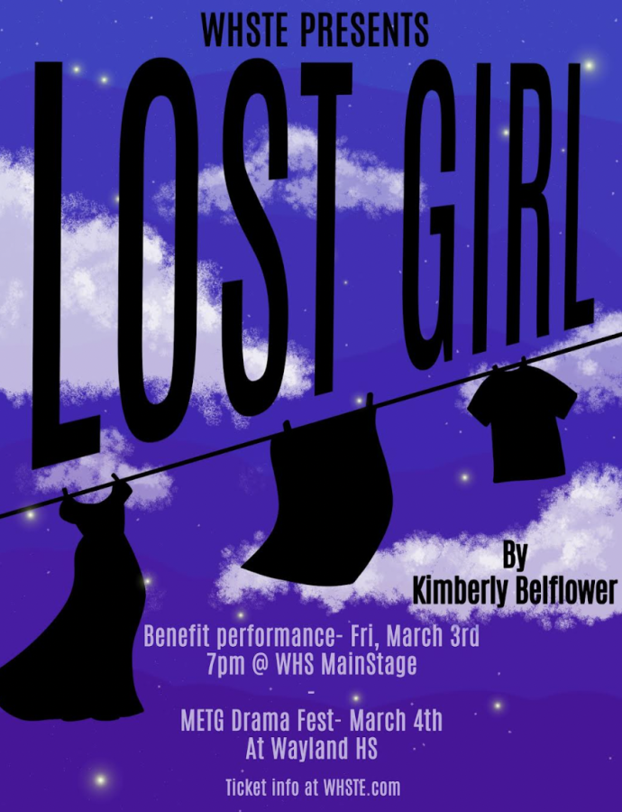 Wayland High School Theater Ensemble (WHSTE) will perform its winter play, “Lost Girl” by Kimberly Belflower, this Friday at 7 p.m. at the high school. 