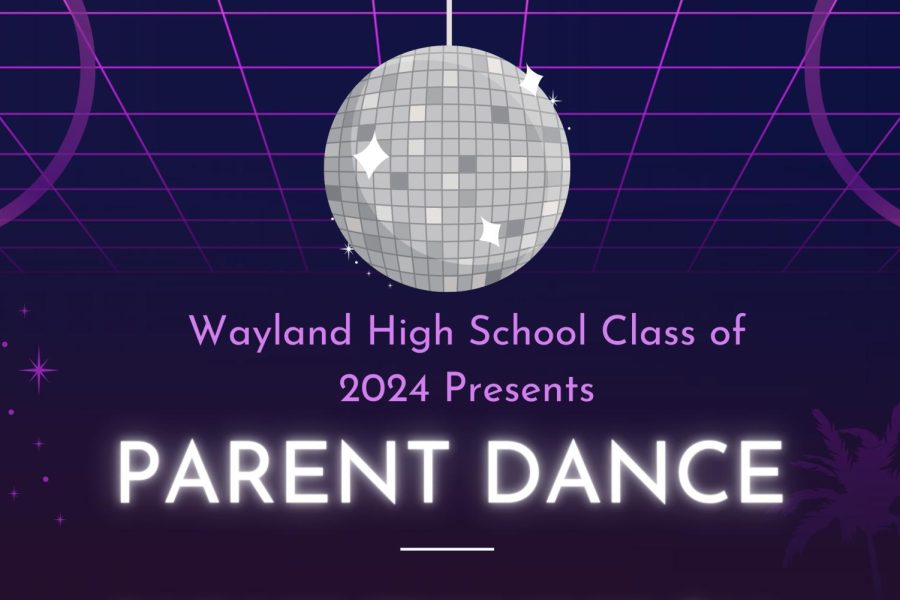 The Class of 2024 will be hosting a Parent Dance for all parents of Wayland Public School students. The event will take place on March 11 from 7 p.m. to 10 p.m..
