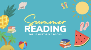 Top 10 books you need to read this summer