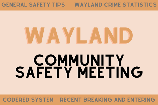 WSPN’s Aimee Smith summarizes what the Wayland Police Department and the Human Rights, Diversity, Equity and Inclusion Committee discussed at the Wayland community safety meeting on Sunday, Sept. 17. The meeting went over topics such as, general safety tips, Wayland crime statistics, CodeRED system and recent breaking and entering in the Middlesex Community. 