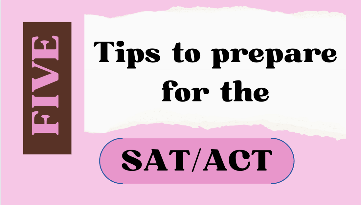 Five tips to prepare for the SAT/ACT