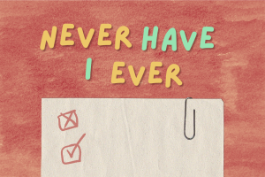 The official WHS ‘Never Have I Ever’ quiz