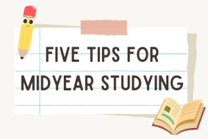 Join WSPNs Chloe Zilembo as she shares five tips for midyear exam studying. 