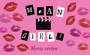 Movie Review: “Mean Girls”