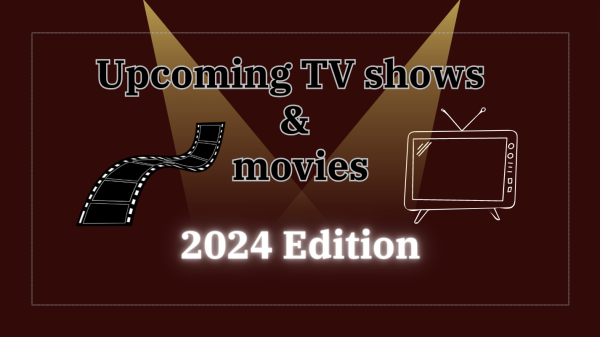 What to expect from upcoming 2024 TV shows and movies