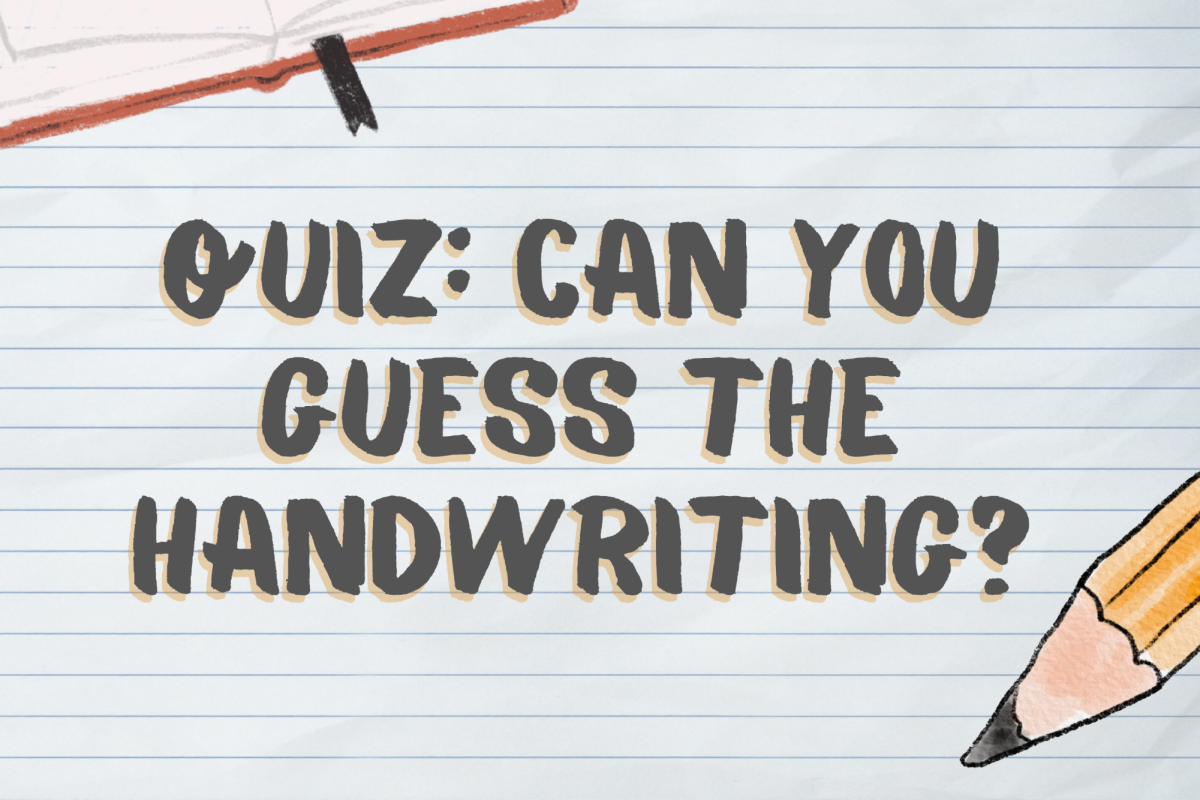 Quiz: Can you guess the handwriting?