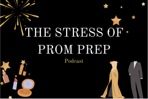 Opinion: The stress of prom preparation