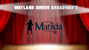 Wayland Junior Broadway’s Matilda Junior brings elementary students to the high school stage
